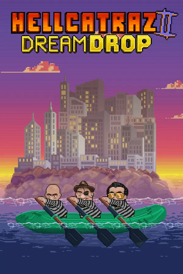 Hellcatraz 2 Dream Drop